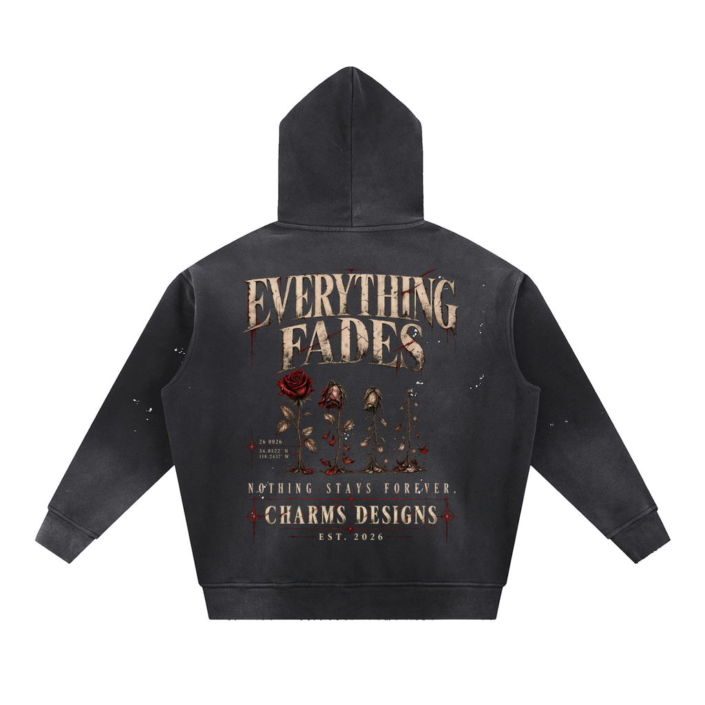 Everything Fades Hoodie